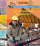 Qui a Construit Ma Maison ? (Tb.Exploradoc) (French Edition) by 