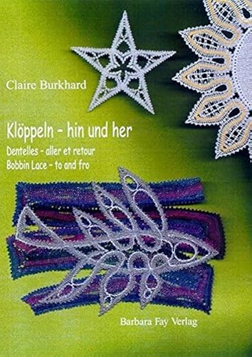 Download Klöppeln - hin & her / Dentelles - aller et retour / Bobbin Lace - to and fro PDF