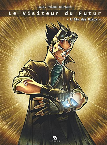Le Visiteur du futur - Tome 1 - L'Élu des dieux (French Edition) by Ulysse Malassagne