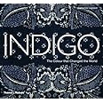Indigo: The Color that Changed the World