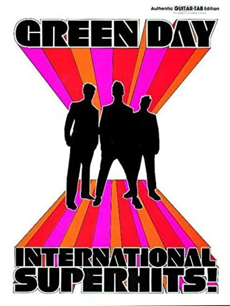 Green Day - International Super Hits: Guitar Tab: Authentic Guitar-Tab Edition : Includes Complete Solos