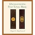 Understanding Post-Tonal Music