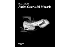 Franco Cimini: Antica Osteria del Mirasole