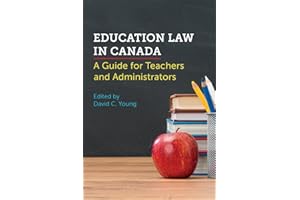 Education Law in Canada: A Guide for Teachers and Administrators