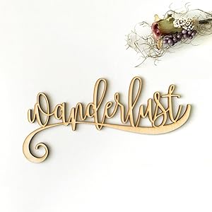 Wanderlust Wood Sign Home Décor Wall Art Unfinished 18