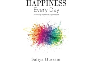Happiness Every Day: 365 daily happy tips (Islamic book)