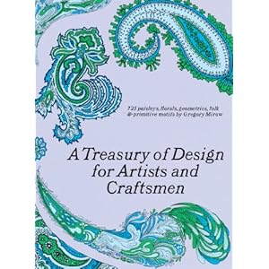 A Treasury of Design for Artists and Craftsmen (Dover Pictorial Archive)