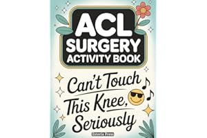 ACL Surgery Activity Book: Helpful Recovery Aids and Gentle Brain Games | Ideal Comfort Gift, Rehab Essentials and Knee-Focus