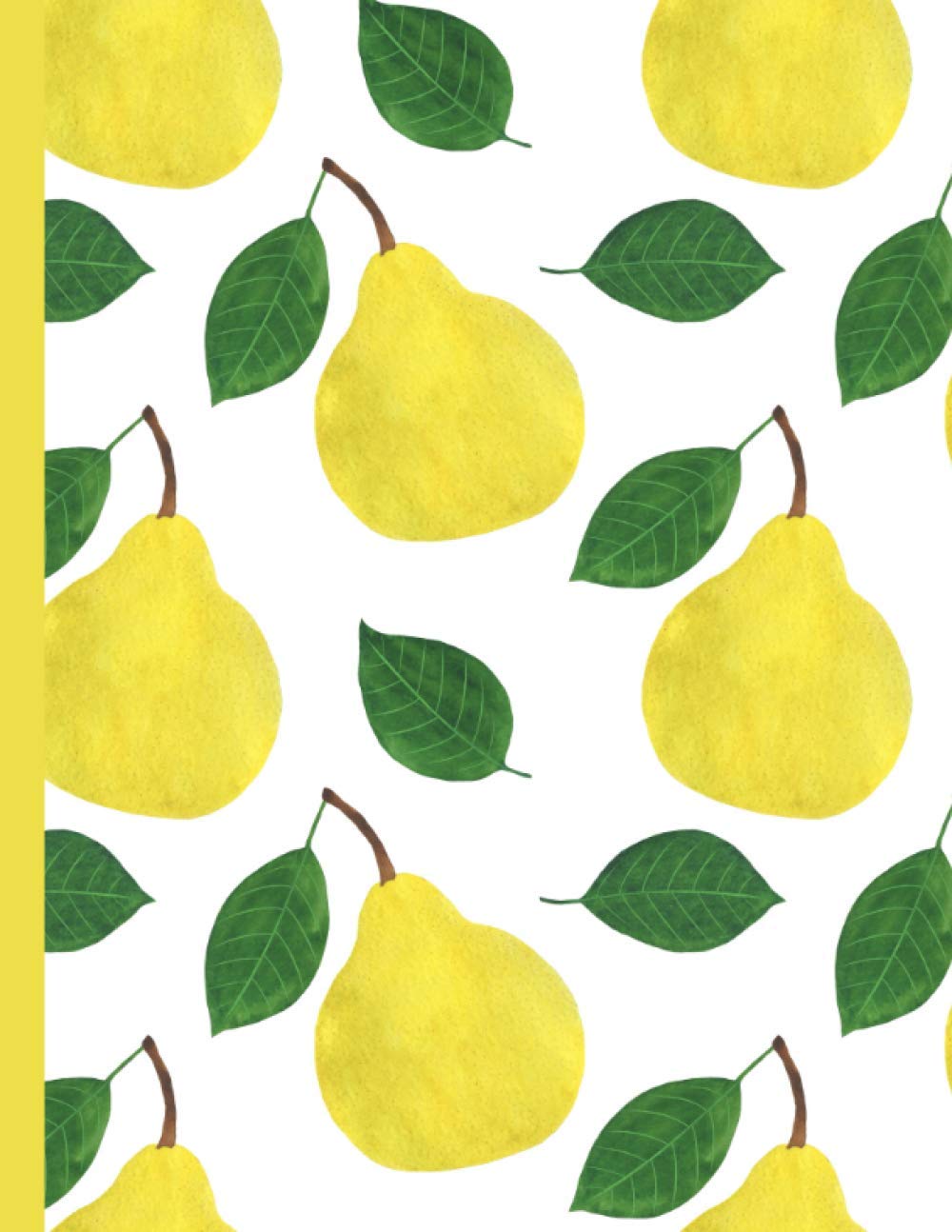 Pear Notebook: Gift For Pear Lovers with Wide Ruled Paper and 100 Pages - Pretty Yellow Pears