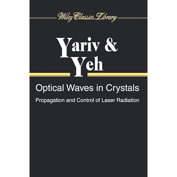 Optical Waves in Crystals: Propagation and Control of Laser