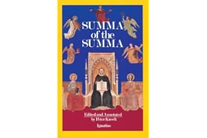 Summa of the Summa: The Essential Philosophical Passages of the Summa Theologica