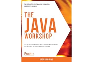 The Java Workshop: Learn object-oriented programming and kickstart your career in software development