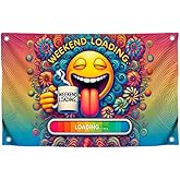 3x5 Feet Funny Bright Flag with Quote ''Weekend Loading'' Great Poster Smilley with Four Brass Grommets - Single Sided Cool Meme Flag for College Dorm - Polyester Cool Tapestry for Bedroom Man
