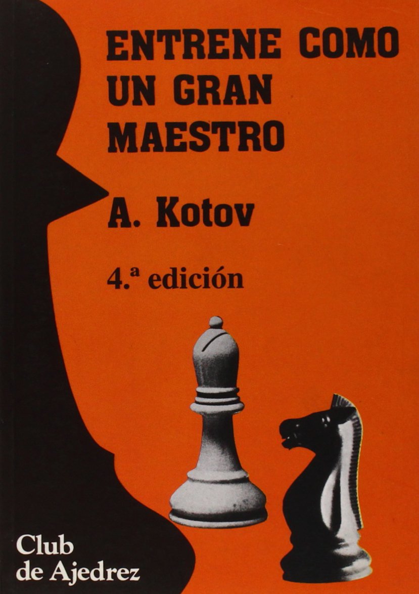 Entrene como un gran maestro (Club de Ajedrez): Amazon.es: Kotov ...