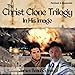 The Christ Clone Trilogy - Book One: In His Image (Revised & Expanded) by 