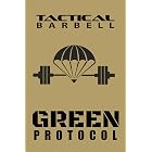 Tactical Barbell: Green Protocol