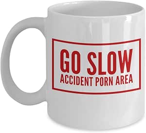 Amazon.com: Go Llow Accident Porn Area - Taza de café divertida de ...