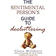 The Sentimental Person's Guide to Decluttering