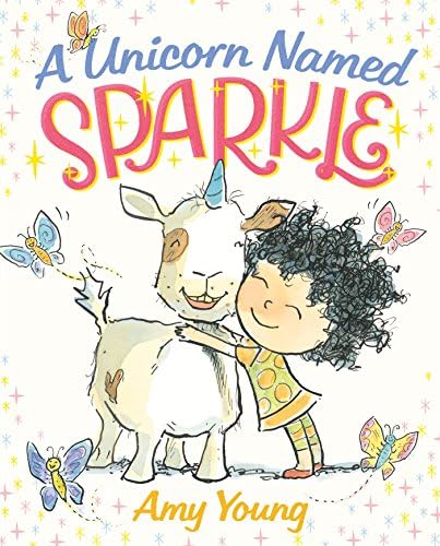 Unicorn Named Sparkle, A: A Picture Book: 1 (A Unicorn Named Sparkle)