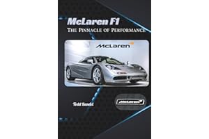 McLaren F1: The Pinnacle of Performance