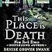 This Place Is Death: A Curse Keepers Secret, Book 1