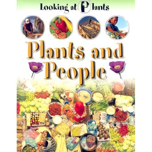 Plants and People (Looking at Plants)