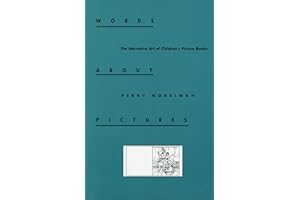 Words about Pictures: The Narrative Art of Children's Picture Books