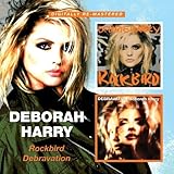 Deborah Harry -  Rockbird/Debravation