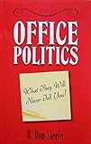 Office Politics: What They Will Never Tell You