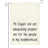 Funny Garden Flag Mr Rogers Decor for Yard Front Door Best Housewarming Gifts for Women Friends Neighbor