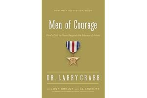 Men of Courage: God’s Call to Move Beyond the Silence of Adam