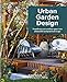 Urban Garden Design by Kate Gould