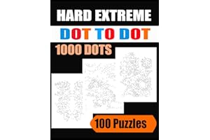 Hard Extreme Dot to Dot 1000 Dots: 100 Puzzles Fun and Challenging Dot To Dot Puzzles of Nature Scenes, Birds, Butterflies, A