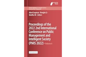 Proceedings of the 2022 2nd International Conference on Public Management and Intelligent Society (PMIS 2022) (Atlantis Highl