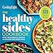 The Healthy Sides Cookbook: Easy Vegetables, Pastas, and Grains for Every Meal