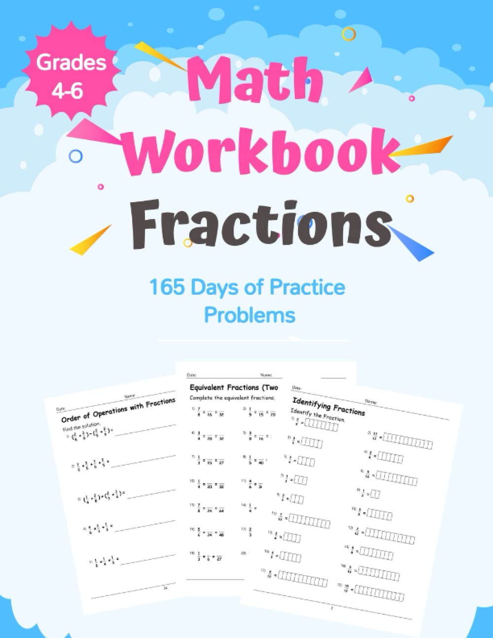 Math Workbook Fractions Grades 4-6: Practice Adding, Subtracting,  Multiplying, and Dividing Fractions Workbook, Advanced Practice Problems  (Answer Key ...
