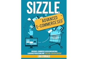 Sizzle: An E-Commerce Revolution: Advanced E-commerce SEO