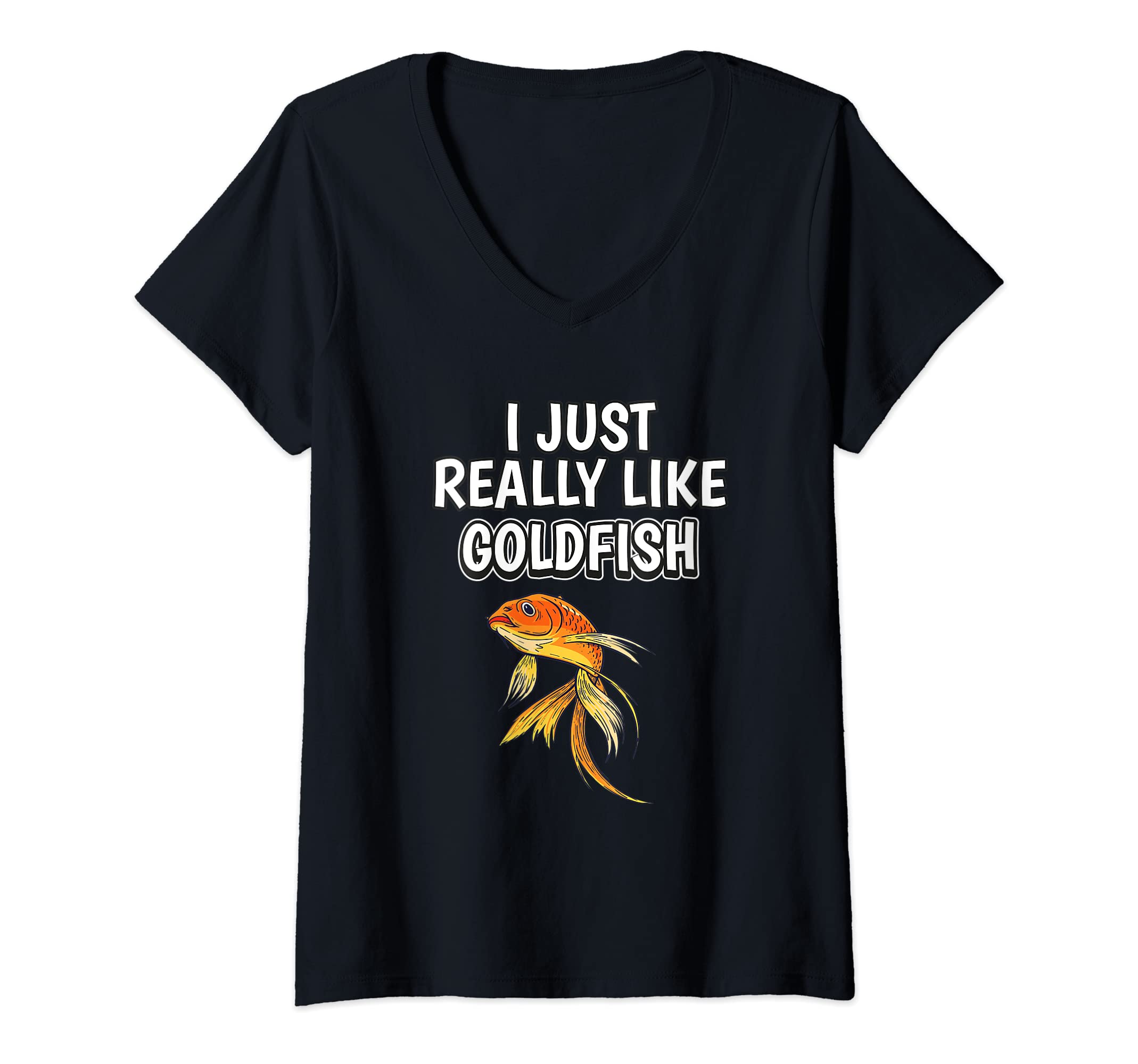 Womens Fish Quote I Just Really Like Goldfish Clothes Goldfish V-Neck T-Shirt