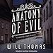 Anatomy of Evil: Barker & Llewelyn Series, Book 7 by 