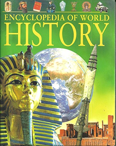 Encyclopedia of World History: From the Stone A... 1405458968 Book Cover