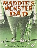 Maddie's Monster Dad