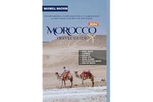 Morocco Travel Guide: Explore Marrakech to Chefchaouen's Beauty | Insider Secrets & Expert Guidance for First-Time Adventurers (B&W)