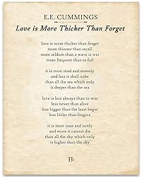 E.E. Cummings - Love is More Thicker Than Forget
