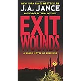 Exit Wounds: A Brady Novel of Suspense (Joanna Brady Mysteries, 11)