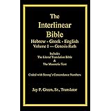 Interlinear Hebrew-Greek-English Bible with Strong's Numbers, Volume 1 of 3 Volumes (The Interlinear Hebrew-Greek-English Bib