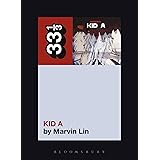 Radiohead's Kid A (33 1/3)