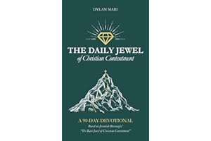 The Daily Jewel of Christian Contentment: A 90-Day Devotional Based on Jeremiah Burroughs' "The Rare Jewel of Christian Conte