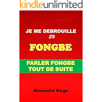 Je me Débrouille en Fongbé: Parler Fongbé Tout de Suite (French Edition) book cover