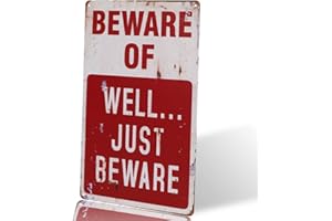 dingleiever-BEWARE OF WELL JUST vintage Metal Sign garage signs for men home decor tin art decor drip tray