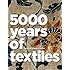 5,000 Years of Textiles